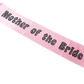 Mother of the bride sash pink